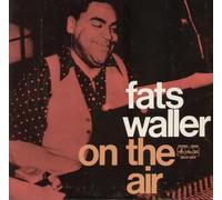 Fats Waller On The Air [Vinyl LP]
