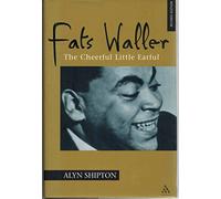 Fats Waller: The Cheerful Little Earful (Bayou Jazz Lives S.)