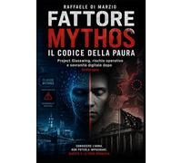 Fattore Mythos: Il codice della paura