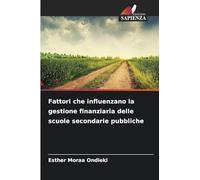 Fattori che influenzano la gestione finanziaria delle scuole secondarie pubbliche