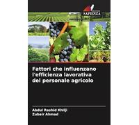 Fattori che influenzano l'efficienza lavorativa del personale agricolo