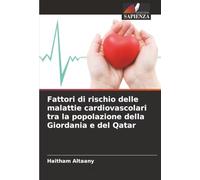 Fattori di rischio delle malattie cardiovascolari tra la popolazione della Giordania e del Qatar