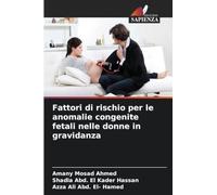Fattori di rischio per le anomalie congenite fetali nelle donne in gravidanza