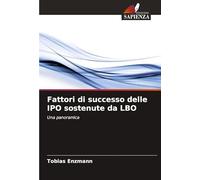 Fattori di successo delle IPO sostenute da LBO: Una panoramica