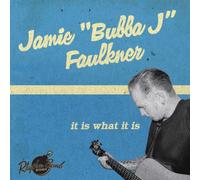 Faulkner, Jamie - It Is What It Is