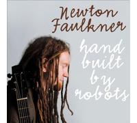 Faulkner, Newton - Hand Built By Robots