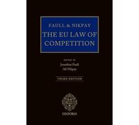 Faull and Nikpay: The EU Law of Competition