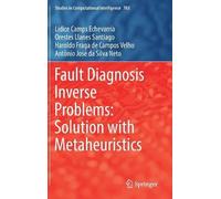 Fault Diagnosis Inverse Problems: Solution with Metaheuristics