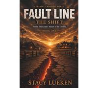 Fault Line: Fault Line: The Shift (Trinity Crossing)