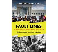 Fault Lines: A History of the United States Since 1974: 0
