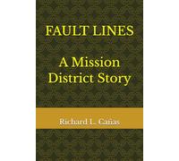 Fault Lines - A Mission District Story