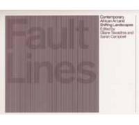 Fault Lines: Contemporary African Art and Shifting Landscapes