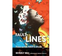Fault Lines: Views across Haiti's Divide