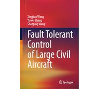 Fault Tolerant Control of Large Civil Aircraft – Springer Verlag