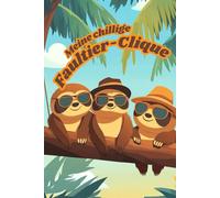 Faultier Freundebuch - lass deine ganze Klasse unterschreiben: Platz für über 30 Freunde (Faultiere)