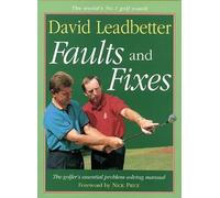 Faults and Fixes: An Illustrated Golf Instruction Guide of Swing Drills and Putting Tips