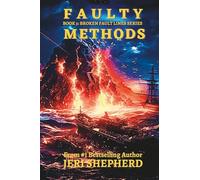 Faulty Methods: Broken Fault Lines Book 3 (The Broken Fault Lines)