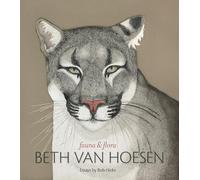 Fauna & Flora Beth Van Hoesen