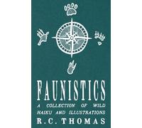 Faunistics: A Collection of Wild Haiku and Illustrations
