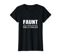 Faunt Like A Regular Aunt Only Cooler Funny Aunty Quote Joke Value Graphic T-Shirt, Women, Black, L