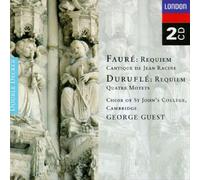 FAUR‚: REQUIEM; CANTIQUE DE JEAN RACINE; DURUFL‚: REQUIEM; QUATRE MOTETS NEW CD