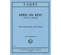 Fauré: Apres Un Reve for String Bass (Double Bass) and Piano, Edited Zimmermann