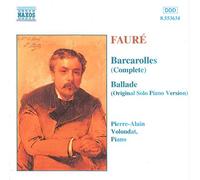 Fauré: Barcarolles, Ballade