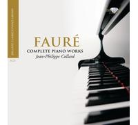 Faure: Complete Piano Works by Unknown (2010-06-01j