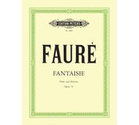 Faure: Fantasy Op. 79 (Flute and Piano) (EP9890): für Flöte und Klavier (Edition Peters)
