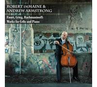 Faure, Greig, Rachmaniff: Works for Cello & Pia