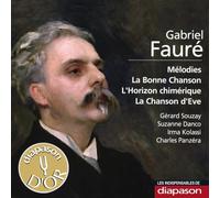 Fauré : Mélodies, La bonne chanson Souzay, Danco, Kolassi, Panzéra.