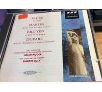 Faure: Pavane / Martin: Mass For Double Choir / Britten: A Boy Was Born / Duparc: Motet
