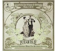 Faure: Piano Quartet No. 1 & 2