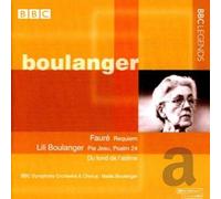 Faure: Requiem, Boulanger: Pie Jesu, Du Fond De L'abime
