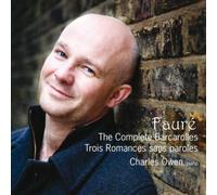 Faure: The Complete Barcarolles, Trois Romances Sans Paroles By Gabriel Faure (Composer),Charles Owen (Performer) (2011-05-16)