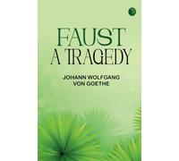 Faust: A Tragedy