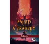 Faust : A Tragedy