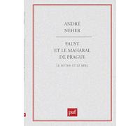 Faust et le Maharal de Prague. Le mythe et le réel