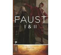 Faust I & II: Goethe's Collected Works, Volume 2 (Princeton Classics): Goethe's Collected Works - Updated Edition: 5