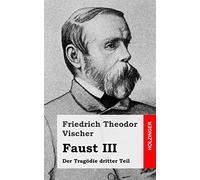 Faust III: Der Tragödie dritter Teil