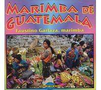 Faustino Garlaza - Marimba De Guatemala