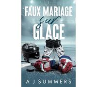 Faux Mariage sur Glace: Une romance hockey - ennemis à amants, seconde chance & proximité forcée: 4 (Philly Titans - Romance de hockey)