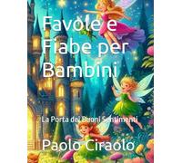 Favole e Fiabe per Bambini: La Porta dei Buoni Sentimenti
