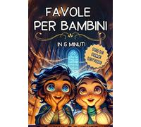Favole per bambini: "Racconti Illustrati a Colori per Bambini: Impara a Leggere con Storie Brevi e Divertenti"