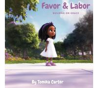 Favor & Labor: Building On Grace