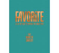 Favorite : A Life In Food To Inspire The Home Chef