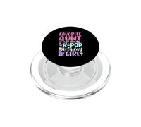 Favorite Aunt of The K-Pop Birthday Girl Korean Pop PopSockets PopGrip for MagSafe