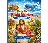 Favorite Bible Stories Coloring Book: Easy and Engaging Bible Scenes to Color and Enjoy