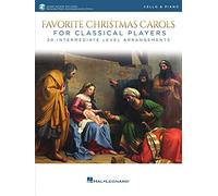 Favorite Christmas Carols for Classical Players - Cello and Piano (Book/Online Audio): 20 Intermediate Level Arrangements