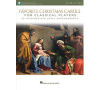 Favorite Christmas Carols for Classical Players - Flute and Piano - Book/Online Audio 20 Intermediate Level Arrangements